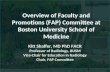 Overview of Faculty and Promotions (FAP) Committee at Boston University School of Medicine Kitt Shaffer, MD PhD FACR Professor of Radiology, BUSM Vice-Chair.