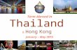 Thailand & Hong Kong Term Abroad in January – May 2015.