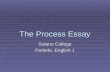 The Process Essay Solano College Federle, English 1.