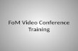 FoM Video Conference Training. Agenda Where to get Help ? General VC Terminology Room Equipment Pre-Configure VC Session Presentations and Screen Assignment.