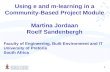 1 Using e and m-learning in a Community-Based Project Module Martina Jordaan Roelf Sandenbergh Faculty of Engineering, Built Environment and IT University.