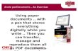 Cotswold Printers  Anoto penDocuments – An Overview Using paper documents.. with a pen that stores everything digitally while.