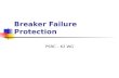 Breaker Failure Protection PSRC – K2 WG. Last Publication on Breaker Failure Protection by PSRC An IEEE PSRC Report, Summary Update of Practices on Breaker.