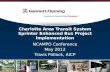 Charlotte Area Transit System Sprinter Enhanced Bus Project Implementation NCAMPO Conference May 2012 Travis Pollack, AICP.