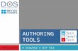 AUTHORING TOOLS A teachers DIY kit Marcin Kudła. Authoring tools – the basics AT enable you to create your own teaching materials for FREE AT can have.
