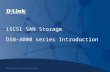 ISCSI SAN Storage DSN-4000 series Introduction. Technology Overview Direct Attached Storage (DAS) – storage devices directly attached to a computer i.e.