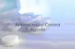 Antimicrobial Control Agents Mr. Shadi ALashi. Antimicrobial control agents Usually, microbial controls are used to avoid contamination of pure cultures,