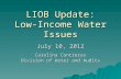 LIOB Update: Low-Income Water Issues July 10, 2012 Carolina Contreras Division of Water and Audits.