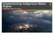 Collaborative Water Governance Implementing Indigenous Water Rights.