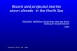 Recent and projected marine storm climate in the North Sea Victoria, 16/17. Oct. 2003 Katja Woth, Ralf Weisse, Frauke Feser, Hans von Storch Institute.