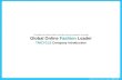 Global Online Fashion Leader TRICYCLE: Global Online Fashion Leader TRICYCLE Company Introduction The global online fashion leader to lead the times and.