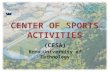 (CESA) Brno University of Technology. Center of Sports Activities, BUT Professional and organizational support Physical education and sports for students.