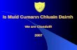 Is Muid Cumann Chluain Daimh We are Clonduff! 2007.