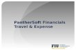 PantherSoft Financials Travel & Expense. Agenda Travel Policy & Procedure Travel Per Diem Travel & Expense Terms Travel Authorization Cash Advance Expense.