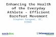 Enhancing the Health of the Everyday Athlete – Efficient Barefoot Movement Stephen Gangemi, DC, DIBAK.