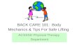 BACK CARE 101: Body Mechanics & Tips For Safe Lifting ACSSSD Physical Therapy Department.