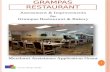 G RAMPAS R ESTAURANT Conley Design Studio 1 Assessment & Improvements for Grampas Restaurant & Bakery Merchant Assistance Application Grant.
