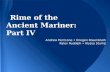 Rime of the Ancient Mariner: Part IV Andrew Perricone Imogen Rosenbluth Kalev Rudolph Alyssa Stump.