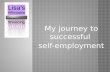 My journey to successful self-employment. Self-Advocate Independence-have lived in my own apartment since 2000 Athletics-competed in Special Olympics.