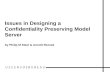 Issues in Designing a Confidentiality Preserving Model Server by Philip M Steel & Arnold Reznek.