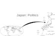 Japan: Politics. Outline Political institutions –parliamentary system of government –National Diet –Prime Minister and Cabinet –bureaucracy –Judiciary.