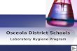 Osceola District Schools Laboratory Hygiene Program.