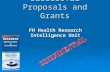FH Health Research Intelligence Unit How to Write Successful Proposals and Grants.