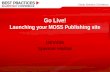 Go Live! Launching your MOSS Publishing site DEV435 Spencer Harbar.