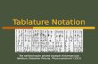 Tablature Notation The earliest known printed example of German lute tablature: Sebastian Virdung, Musica getutscht (1511)