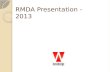 RMDA Presentation - 2013. Presentation Summary - 2 minute commercial 10 minute industry specific presentation.