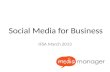 Social Media for Business IFSA March 2013. Considering Your Options.