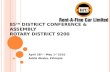 85 TH D ISTRICT C ONFERENCE & A SSEMBLY R OTARY D ISTRICT 9200 April 28 th – May 1 st 2010 Addis Ababa, Ethiopia.