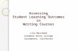 Assessing Student Learning Outcomes in Writing Courses Lisa Marchand Cosumnes River College Sacramento, California.