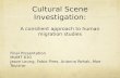 Cultural Scene Investigation: A consilient approach to human migration studies Final Presentation MUMT 610 Jason Leung, Fabio Pires, Arianna Rehak, Moe.