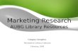 Marketing Research AUBG Library Resources Gergana Georgieva Information Literacy Librarian February, 2009.
