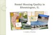 Rental Housing Quality in Bloomington, IL Lindsey Haines.