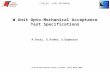 W Unit Opto-Mechanical Acceptance Test Specifications A.Tozzi, E.Pinna, S.Esposito FLAO system external review, Florence, 30/31 March 2009 FLAO_03 (CAN: