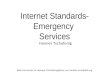 Internet Standards- Emergency Services Hannes Tschofenig Mail comments to Hannes.Tschofenig@nsn.com and/or ecrit@ietf.org.Hannes.Tschofenig@nsn.comecrit@ietf.org.