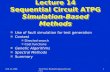 Feb. 23, 2001VLSI Test: Bushnell-Agrawal/Lecture 141 Lecture 14 Sequential Circuit ATPG Simulation-Based Methods n Use of fault simulation for test generation.