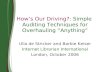 Hows Our Driving?: Simple Auditing Techniques for Overhauling Anything Ulla de Stricker and Barbie Keiser Internet Librarian International London, October.