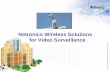 Netronics Wireless Solutions for Video Surveillance.