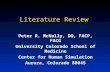 1 Literature Review Peter R. McNally, DO, FACP, FACG University Colorado School of Medicine Center for Human Simulation Aurora, Colorado 80045.