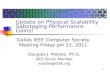 1 Update on Physical Scalability Sabotaging Performance Gains! Douglas J. Matzke, Ph.D. IEEE Senior Member matzke@IEEE.org Dallas IEEE Computer Society.