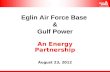 Eglin Air Force Base & Gulf Power An Energy Partnership August 23, 2012.