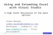 DDD Using and Extending Excel with Visual Studio A high level discussion of the main options Simon Murphy simon.murphy@codematic.net Developer – Codematic.
