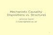 1 Mechanistic Causality: Dispositions vs. Structures Lorenzo Casini L.Casini@kent.ac.uk.