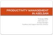 PRODUCTIVITY MANAGEMENT IN ASELSAN Tuncay İBİŞ ASELSAN A.Ş. Energy Manager Facilities and Support Services Director.