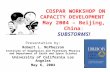 COSPAR WORKSHOP ON CAPACITY DEVELOPMENT May 2004 – Beijing, China: SUBSTORMS! Presentation by: Robert L. McPherron Institute of Geophysics and Planetary.