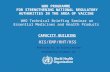 WHO PROGRAMME FOR STRENGTHENING NATIONAL REGULATORY AUTHORITIES IN THE AREA OF VACCINE WHO Technical Briefing Seminar on Essential Medicines and Health.