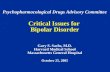 Critical Issues for Bipolar Disorder Gary S. Sachs, M.D. Harvard Medical School Massachusetts General Hospital October 25, 2005 Psychopharmocological Drugs.